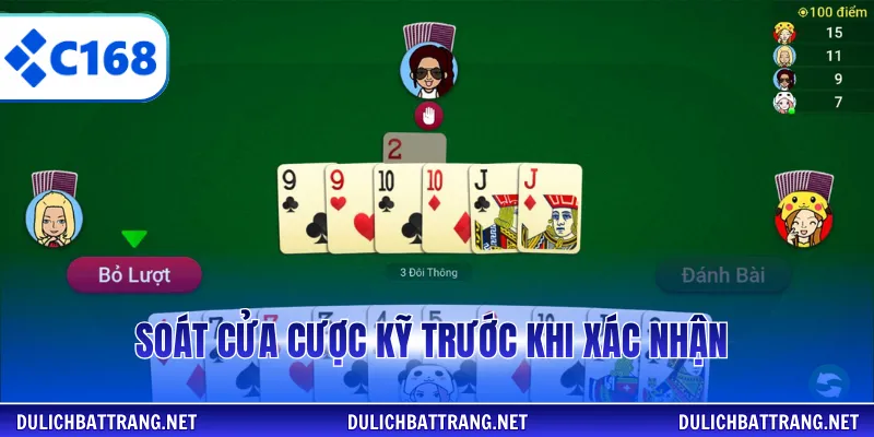 Soát cửa cược kỹ trước khi xác nhận